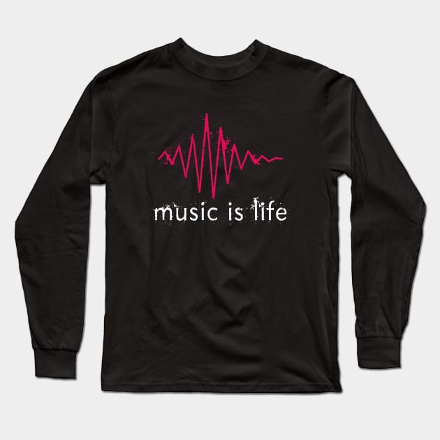 Music is Life Long Sleeve T-Shirt by Nowhereman78